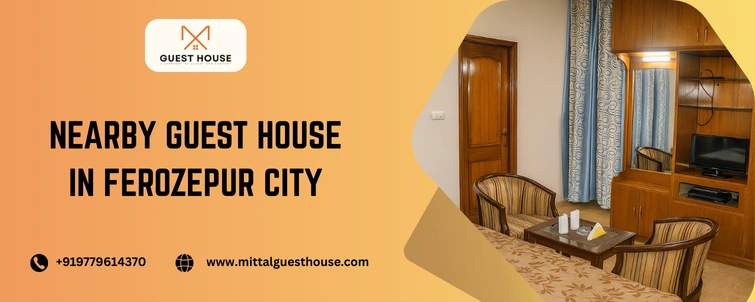 nearby guest house in ferozepur city