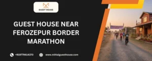 guest house near ferozepur border marathon