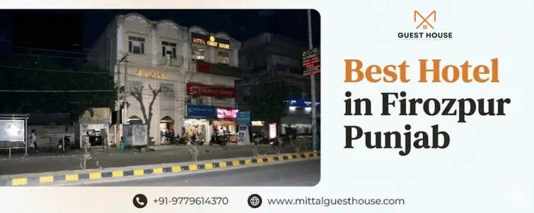 Best Hotel In Firozpur Punjab - Best Guest House in Firozpur Best Hotel In Firozpur Punjab