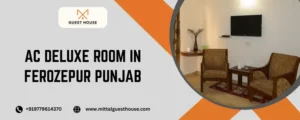 AC Deluxe Room in Ferozepur Punjab