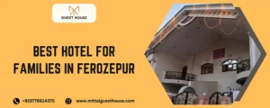 Best Hotel for Families in Ferozepur