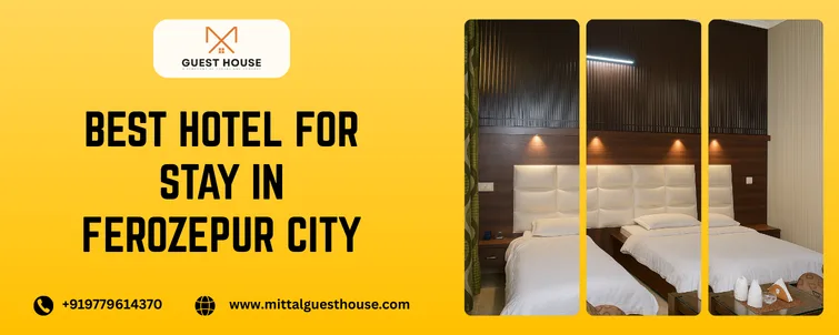 Best Hotel For Stay In Ferozepur City - Best Guest House in Firozpur